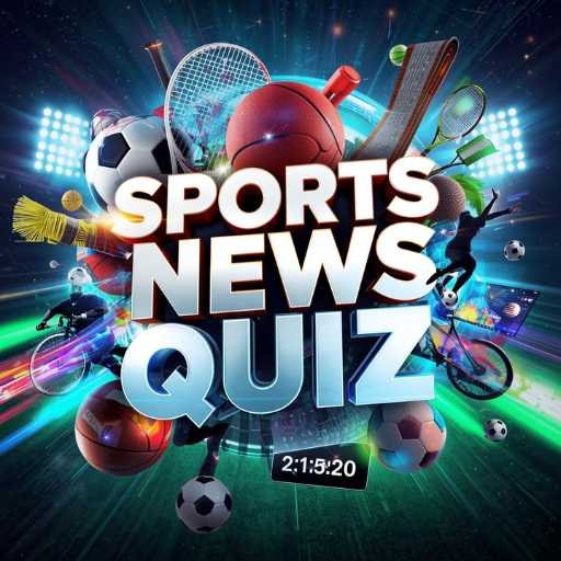 Sports News Quiz